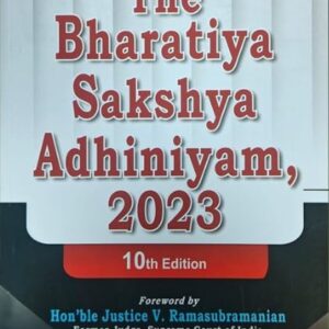 The Bharatiya Sakshya Adhiniyam, 2023 by V Krishnamachari 10TH ED 2025