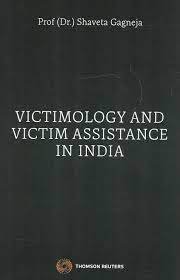 Thomson Victimology And Victim Assistance In India by Prof ( Dr. ) Shaveta Gagneja